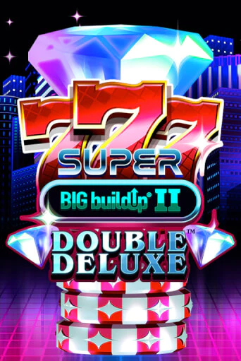 Демо игра 777 Super BIG BuildUp II Double Deluxe без регистрации | Champion Slots BY 