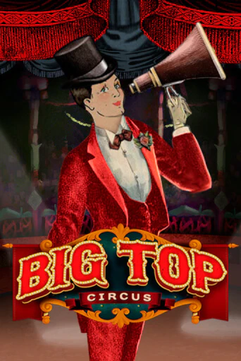 Демо игра Big Top без регистрации | Champion Slots BY 