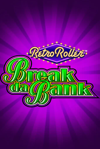 Демо игра Break da Bank Retro Roller™ без регистрации | Champion Slots BY 