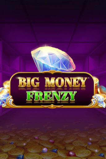 Демо игра Big Money Frenzy без регистрации | Champion Slots BY 