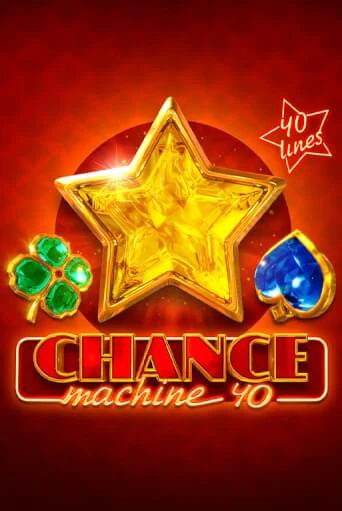 Демо игра Chance Machine 40 без регистрации | Champion Slots BY 