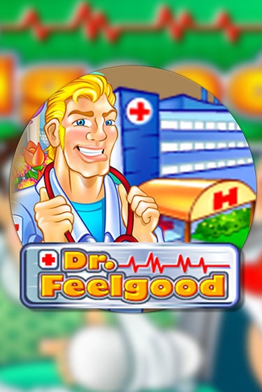 Демо игра Dr Feelgood без регистрации | Champion Slots BY 
