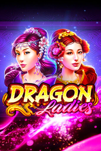Демо игра Dragon Ladies без регистрации | Champion Slots BY 