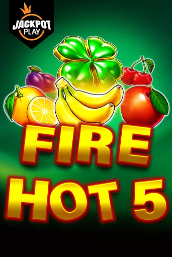 Демо игра Fire Hot 5 Jackpot Play без регистрации | Champion Slots BY 