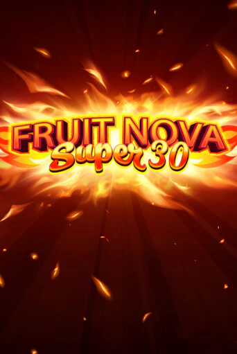 Демо игра Fruit Super Nova 30 без регистрации | Champion Slots BY 