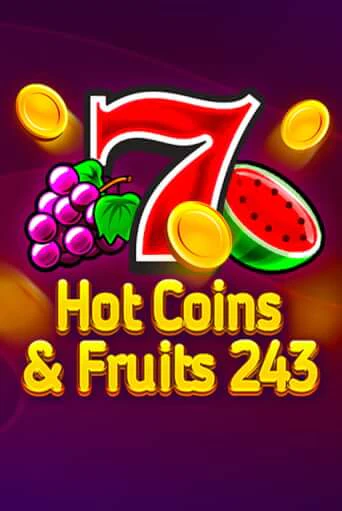 Демо игра Hot Coins & Fruits 243 без регистрации | Champion Slots BY 