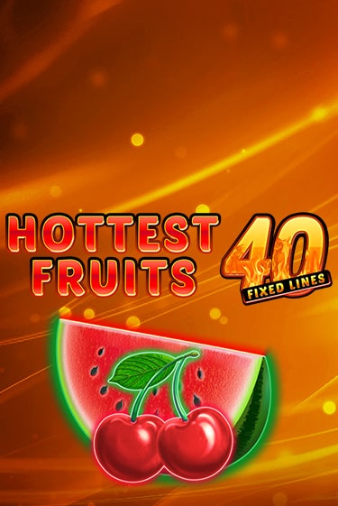 Демо игра Hottest Fruits 40 без регистрации | Champion Slots BY 