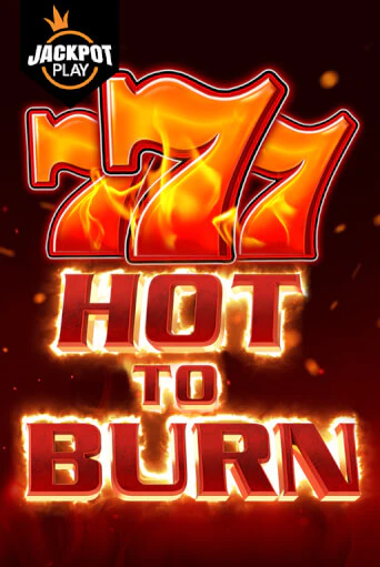 Демо игра Hot to Burn Jackpot Play без регистрации | Champion Slots BY 