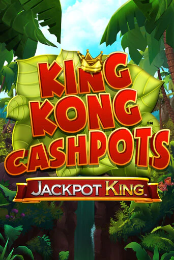 Демо игра King Kong Cashpots без регистрации | Champion Slots BY 