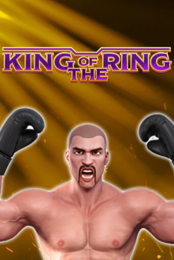 Демо игра King Of The Ring без регистрации | Champion Slots BY 