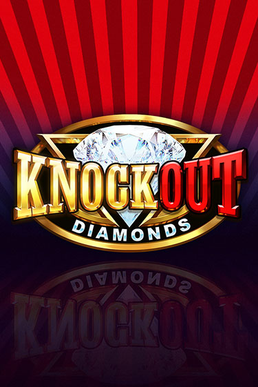 Демо игра Knockout Diamonds без регистрации | Champion Slots BY 