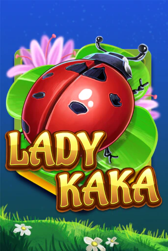 Демо игра Lady KAKA без регистрации | Champion Slots BY 