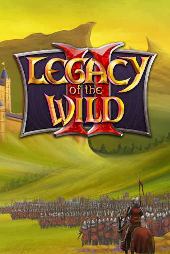 Демо игра Legacy of the Wilds 2 без регистрации | Champion Slots BY 
