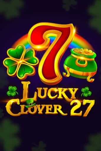 Демо игра Lucky Clover 27 без регистрации | Champion Slots BY 