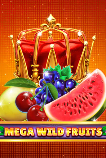 Демо игра Mega Wild Fruits без регистрации | Champion Slots BY 