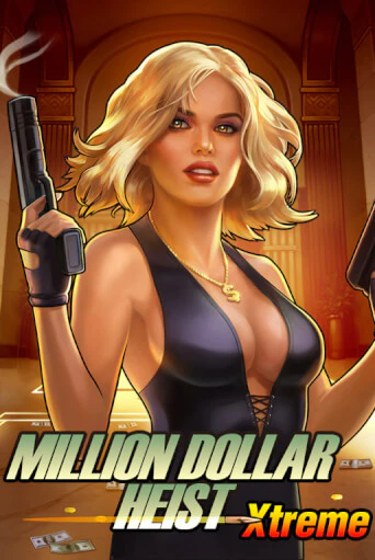 Демо игра Million Dollar Heist Xtreme без регистрации | Champion Slots BY 