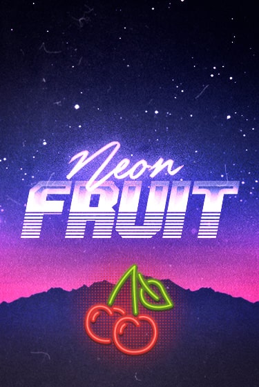 Демо игра Neon Fruit без регистрации | Champion Slots BY 