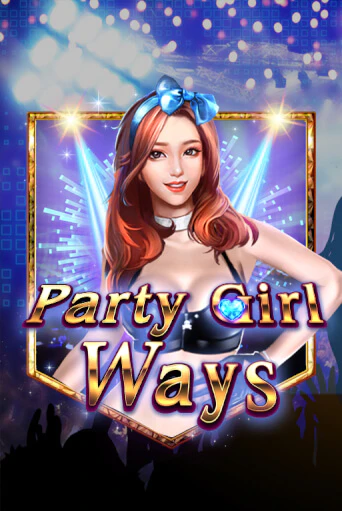 Демо игра Party Girl Ways без регистрации | Champion Slots BY 