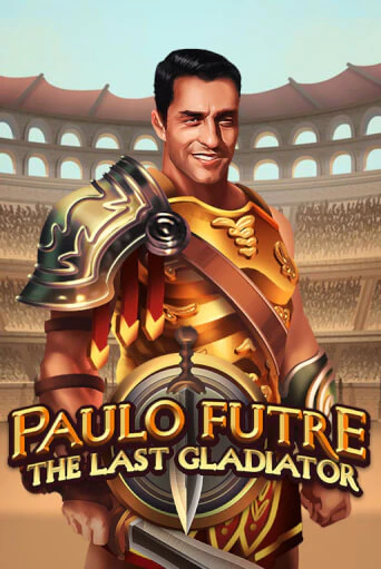 Демо игра Paulo Futre The Last Gladiator без регистрации | Champion Slots BY 