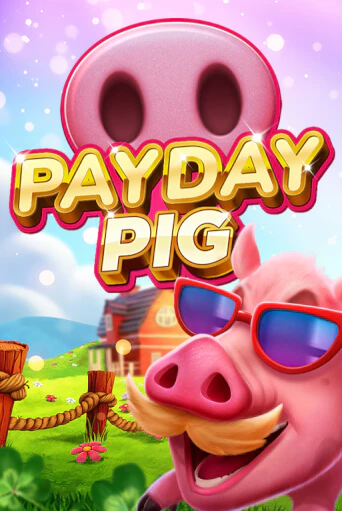 Демо игра Payday Pig без регистрации | Champion Slots BY 