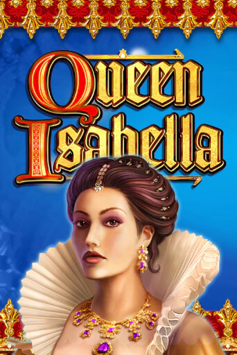 Демо игра Queen Isabella без регистрации | Champion Slots BY 