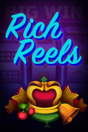 Демо игра Rich Reels без регистрации | Champion Slots BY 