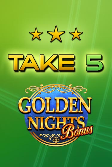 Демо игра Take 5 Golden Nights без регистрации | Champion Slots BY 