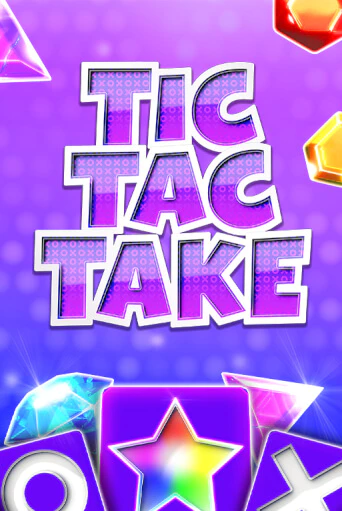 Демо игра Tic Tac Take без регистрации | Champion Slots BY 
