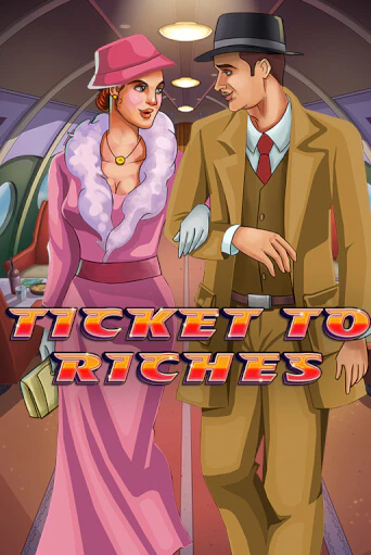 Демо игра Ticket to Riches без регистрации | Champion Slots BY 