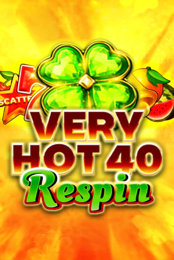 Демо игра Very Hot 40 Respin без регистрации | Champion Slots BY 