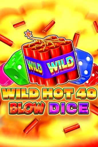 Демо игра Wild Hot 40 Blow Dice без регистрации | Champion Slots BY 