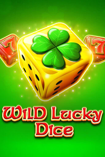 Демо игра Wild Lucky Dice без регистрации | Champion Slots BY 