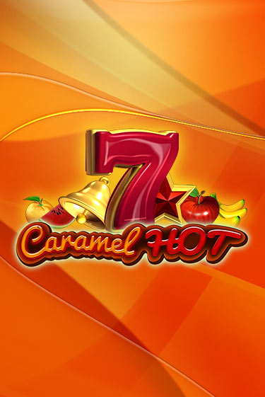 Демо игра Caramel Hot без регистрации | Champion Slots BY 