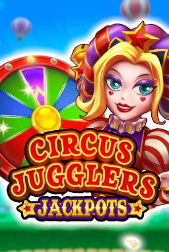Демо игра Circus Jugglers Jackpots без регистрации | Champion Slots BY 
