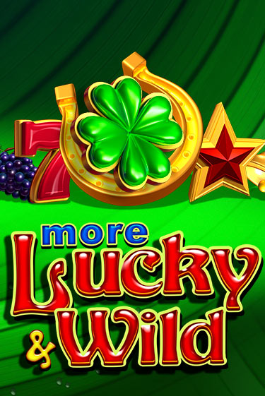 Демо игра More Lucky & Wild без регистрации | Champion Slots BY 
