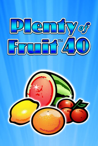 Демо игра Plenty of Fruit 40 без регистрации | Champion Slots BY 
